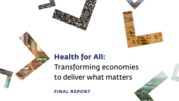 Здравоохранение для каждого: трансформация экономики для достижения того, что важно